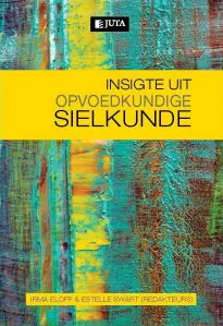 Insigte uit Opvoedkundige Sielkunde by Irma Eloff and Estelle Swart